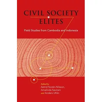 Civil Society Elites: Field Studies from Cambodia and Indonesia