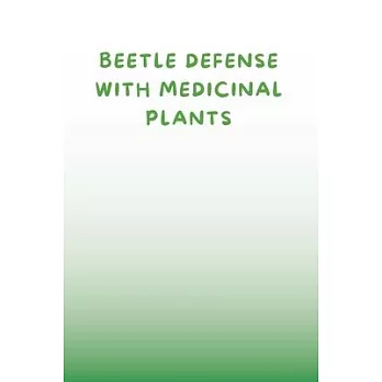 Beetle Defense with Medicinal Plants