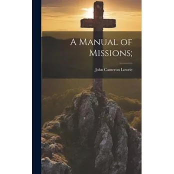 A Manual of Missions;