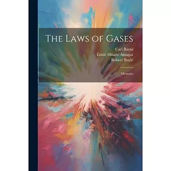 The Laws of Gases: Memoirs