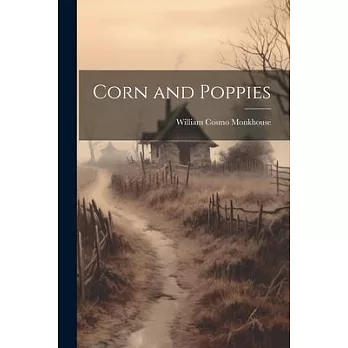 Corn and Poppies