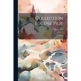 Collection Eugène Piot: Antiquités