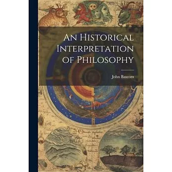 An Historical Interpretation of Philosophy