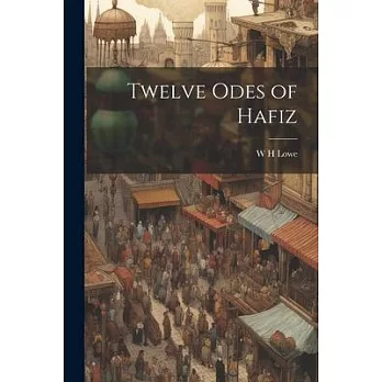 Twelve Odes of Hafiz