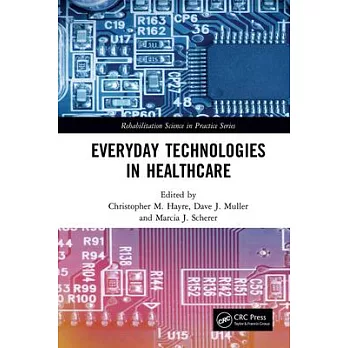 Everyday Technologies in Healthcare