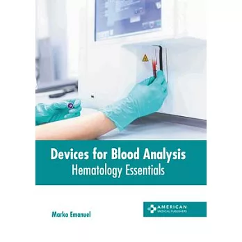 Devices for Blood Analysis: Hematology Essentials