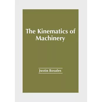 The Kinematics of Machinery