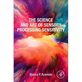 The Science and Art of Sensory Processing Sensitivity