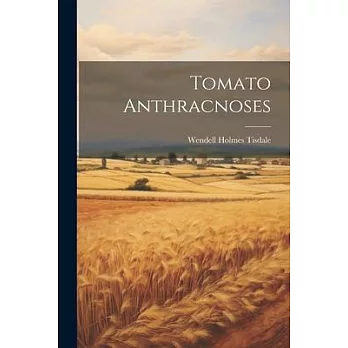 Tomato Anthracnoses