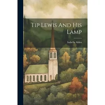 Tip Lewis And His Lamp