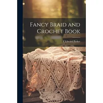 Fancy Braid and Crochet Book