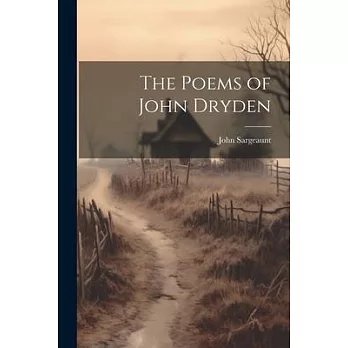 The Poems of John Dryden