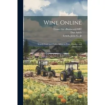 Wine Online: Search Costs and Competition on Price, Quality, and Distribution