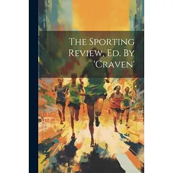 The Sporting Review, Ed. By ’craven’