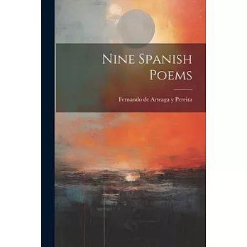 Nine Spanish Poems