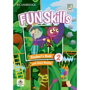 Fun Skills Level 2 Student’s Book and Home Booklet with Online Activities