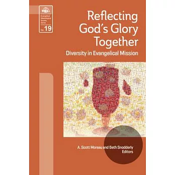 Reflecting God’s Glory Together: Diversity in Evangelical Mission