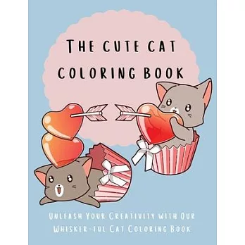 The Cute Cat Coloring Book