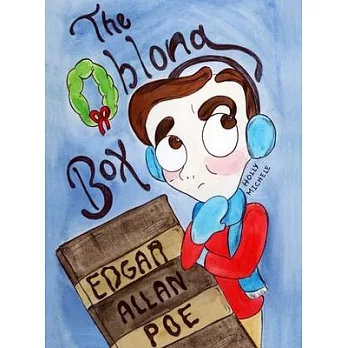 The Oblong Box: Edgar Allan Poe Reimagined: An Edgar Allan Poe Christmas Mystery