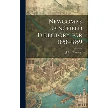 Newcomb’s Spingfield Directory for 1858-1859