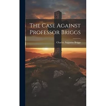 The Case Against Professor Briggs