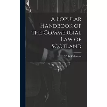 A Popular Handbook of the Commercial Law of Scotland