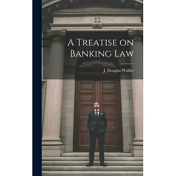 A Treatise on Banking Law