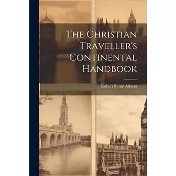 The Christian Traveller’s Continental Handbook