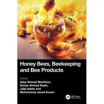 Honey Bees, Beekeeping and Bee Products