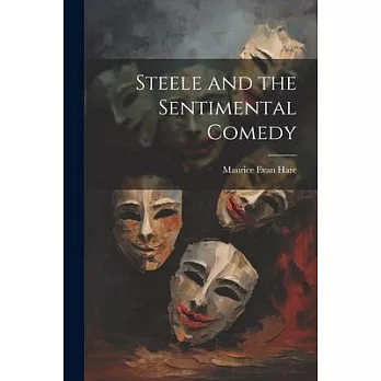 Steele and the Sentimental Comedy