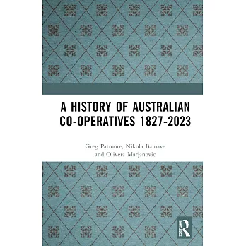 A History of Australian Co-Operatives 1827-2023