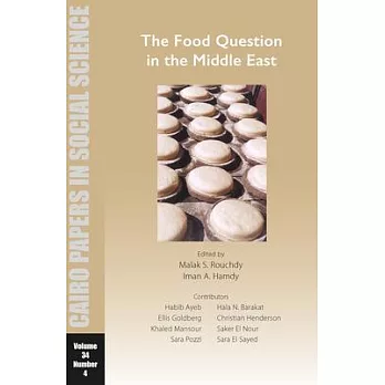 The Food Question in the Middle East: Cairo Papers in Social Science Vol. 34, No. 4