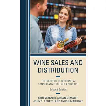 Wine Sales and Distribution: The Secrets to Building a Consultative Selling Approach