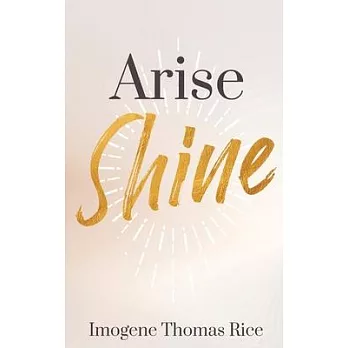 Arise Shine