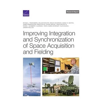 Improving Integration and Synchronization of Space Acquisition and Fielding