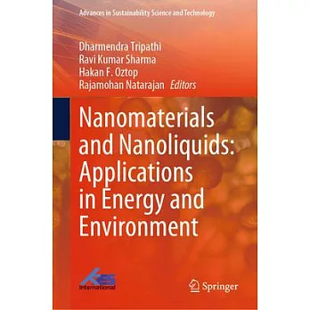 Nanomaterials and Nanoliquids: Applications in Energy and Environment