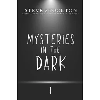 Mysteries in the Dark: Volume 1