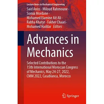 Advances in Mechanics: Selected Contributions to the 15th International Moroccan Congress of Mechanics, May 24-27, 2022, CMM 2022, Casablanca