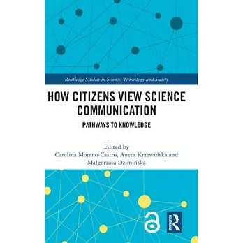 Pathways to Knowledge: How Citizens View Science Communication