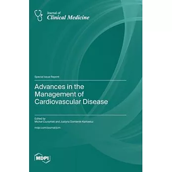 Advances in the Management of Cardiovascular Disease