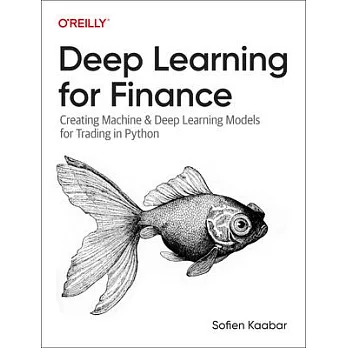 Deep Learning for Finance: Creating Machine & Deep Learning Models for Trading in Python