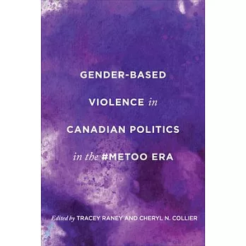 Gender-Based Violence in Canadian Politics in the #Metoo Era