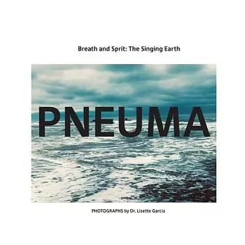 Pneuma: Breath And Spirit, The Singing Earth