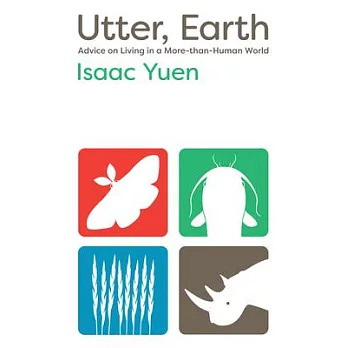 Utter, Earth: Advice on Living in a More-Than-Human World