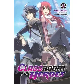 Classroom for Heroes, Vol. 1