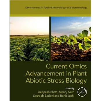 Current Omics Advancement in Plant Abiotic Stress Biology