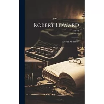 Robert Edward Lee