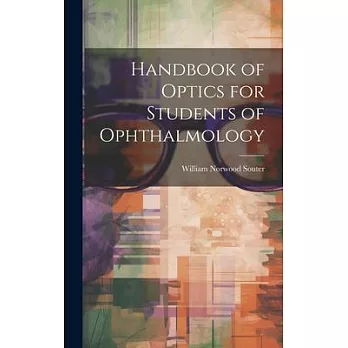 Handbook of Optics for Students of Ophthalmology