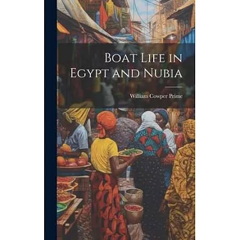 Boat Life in Egypt and Nubia