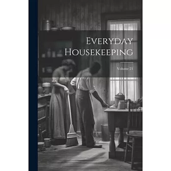 Everyday Housekeeping; Volume 21